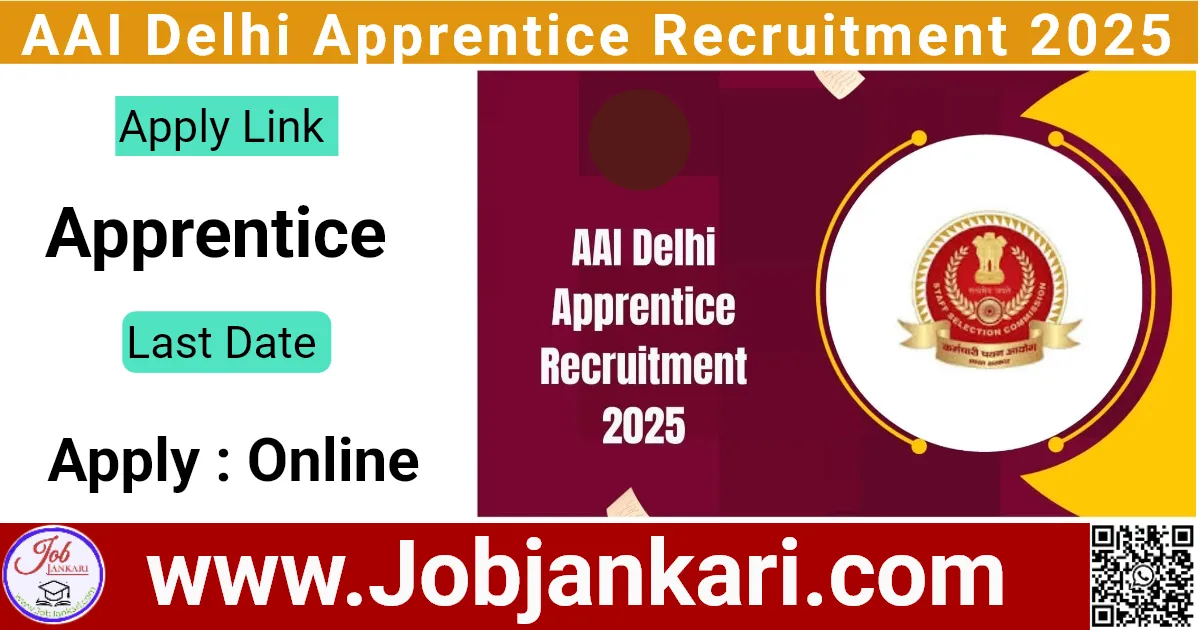 AAI Delhi Apprentice Recruitment 2025