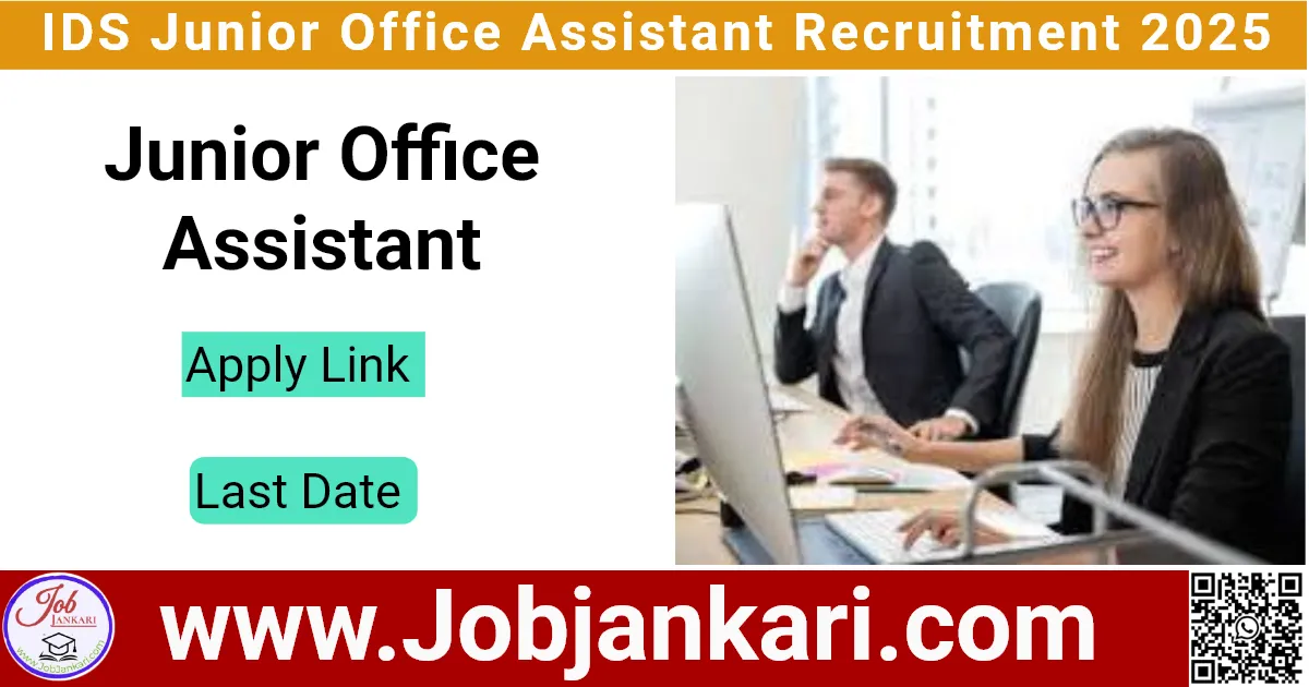 IDS Junior Office Assistant Recruitment 2025
