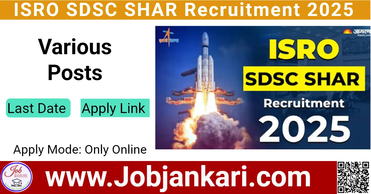 ISRO SDSC SHAR Recruitment 2025