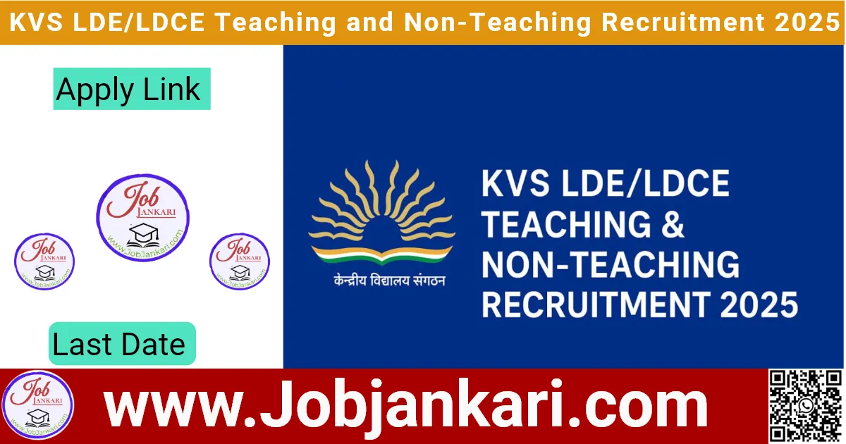 KVS LDE/LDCE Teaching and Non-Teaching Recruitment 2025