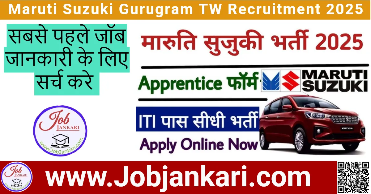 Maruti Suzuki Gurugram TW Recruitment 2025